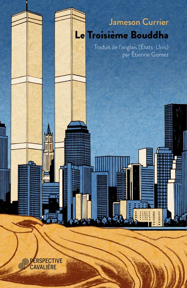 Le Troisième Bouddha, de Jameson&nbsp;Currier